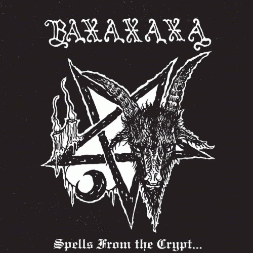 Baxaxaxa : Spells from the Crypt